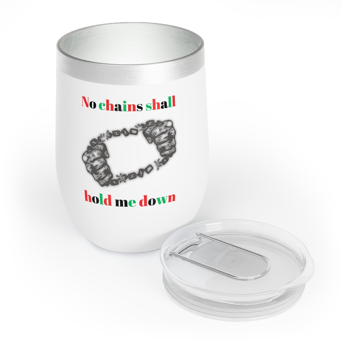 No Chains- Chill Wine Tumbler