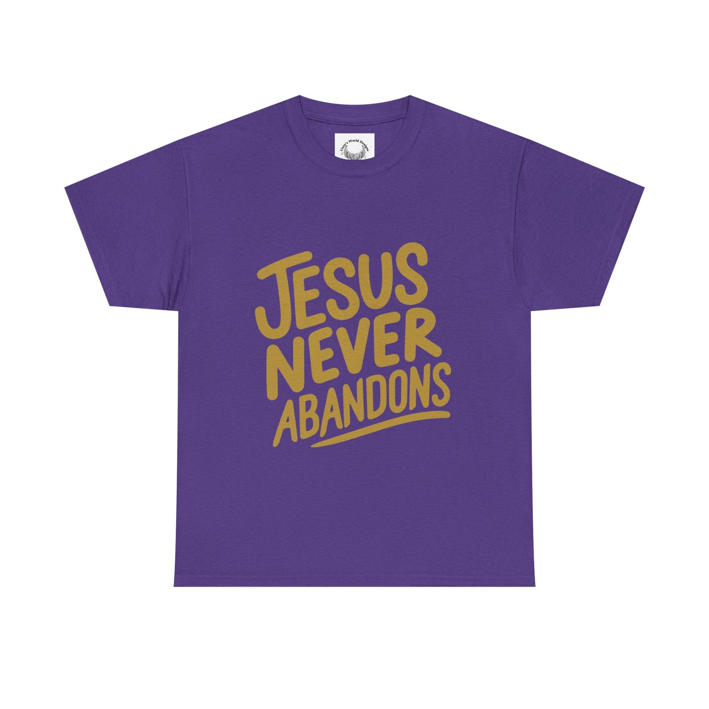 Jesus Never Abandons- Unisex Heavy Cotton Tee