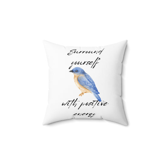 Positive Energy- Square Pillow
