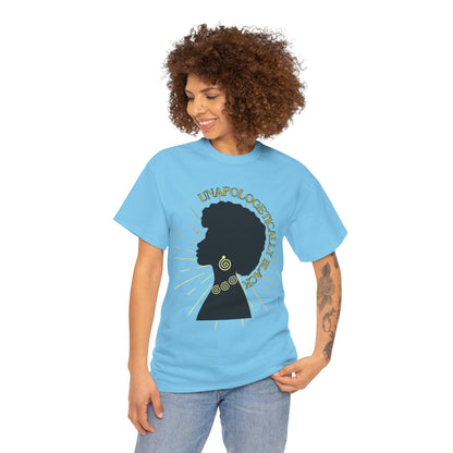 UNAPOLOGETICALLY BLACK-  Heavy Cotton Tee