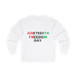 Juneteenth Freedom Day- Unisex Long Sleeve Tee