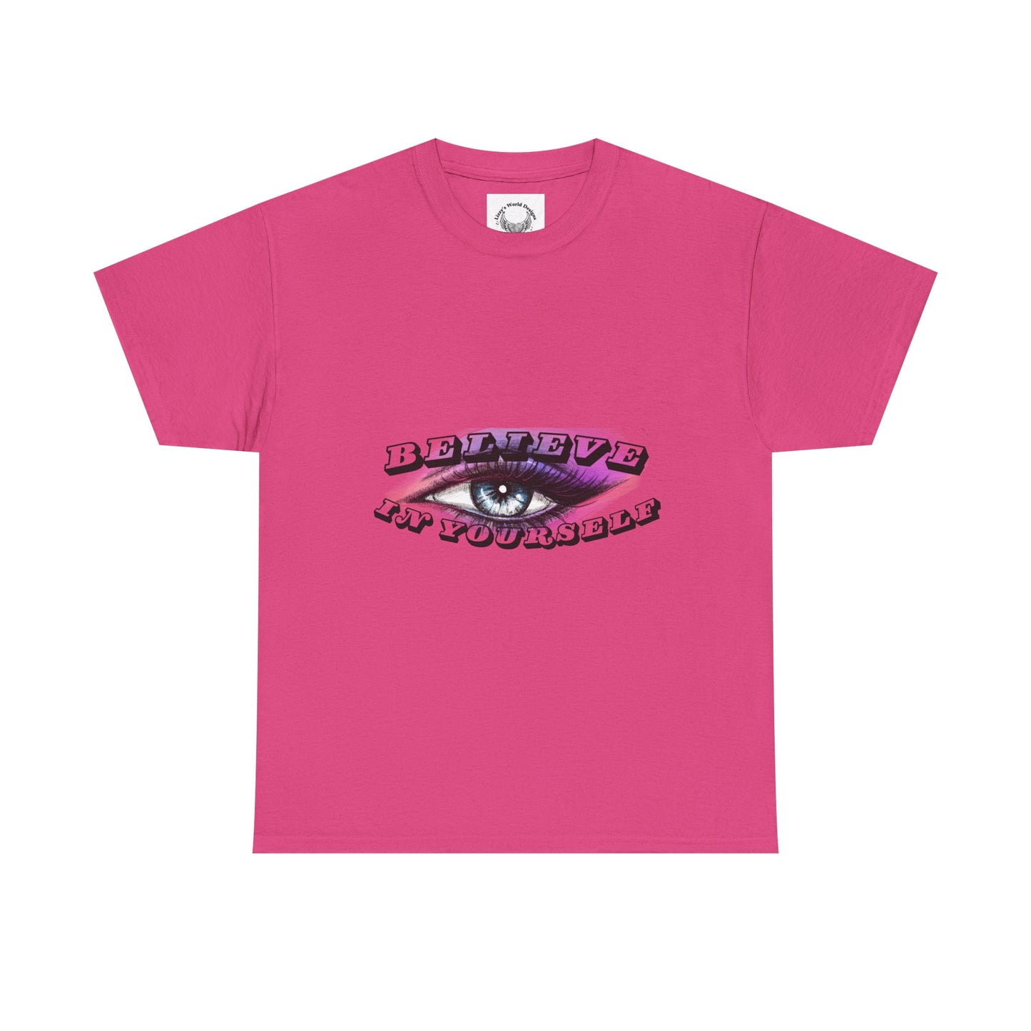Believe in Yourself- Heavy Cotton Tee