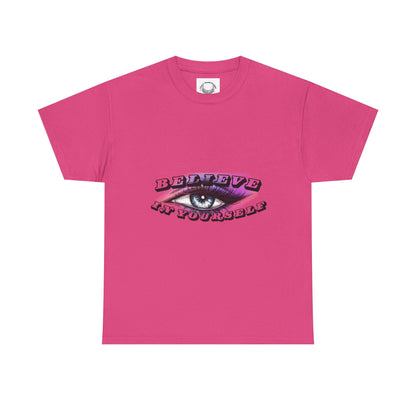 Believe in Yourself- Heavy Cotton Tee