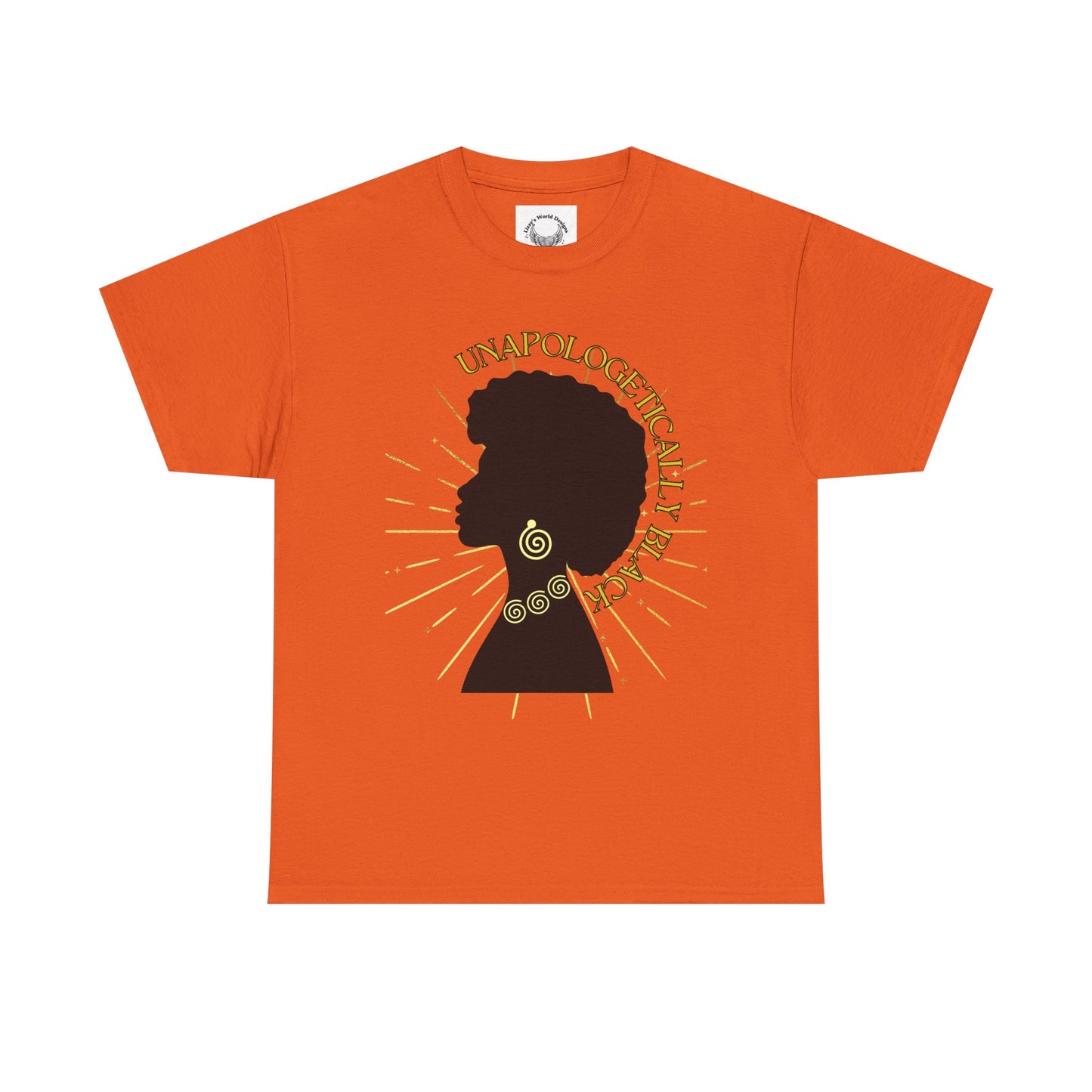 UNAPOLOGETICALLY BLACK-  Heavy Cotton Tee