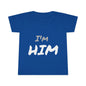 I'm Him- Toddler T-shirt