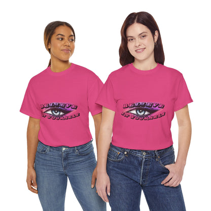 Believe in Yourself- Heavy Cotton Tee