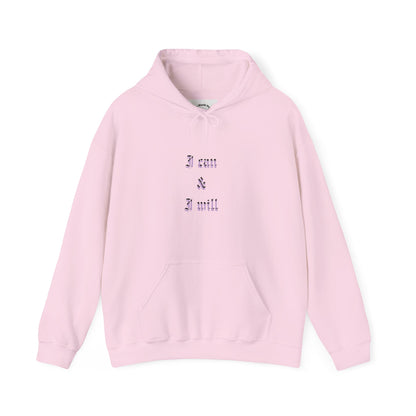 I Can & I Will- Unisex Hooded Sweatshirt