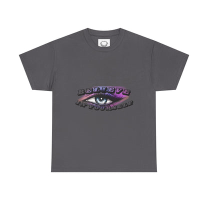 Believe in Yourself- Heavy Cotton Tee