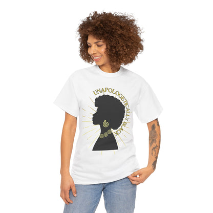 UNAPOLOGETICALLY BLACK-  Heavy Cotton Tee