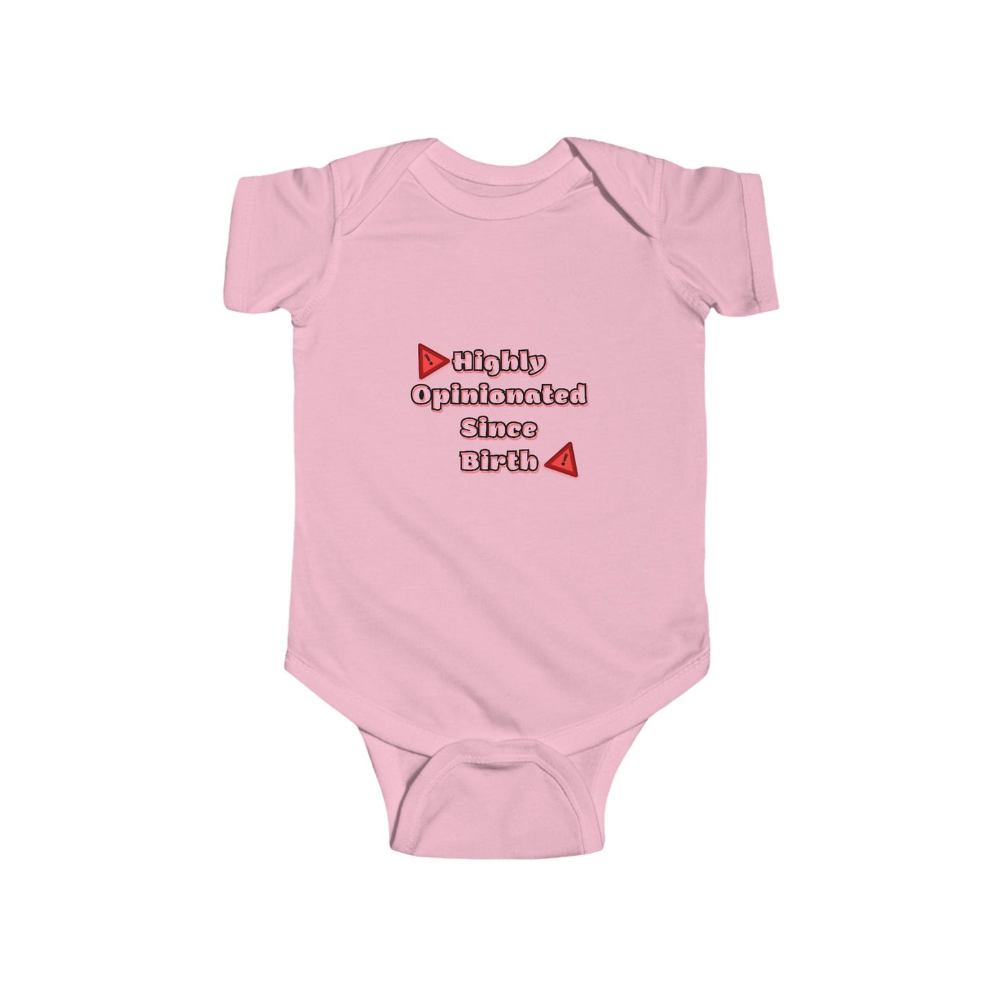 Highly Opinionated- Infant Fine Jersey Bodysuit