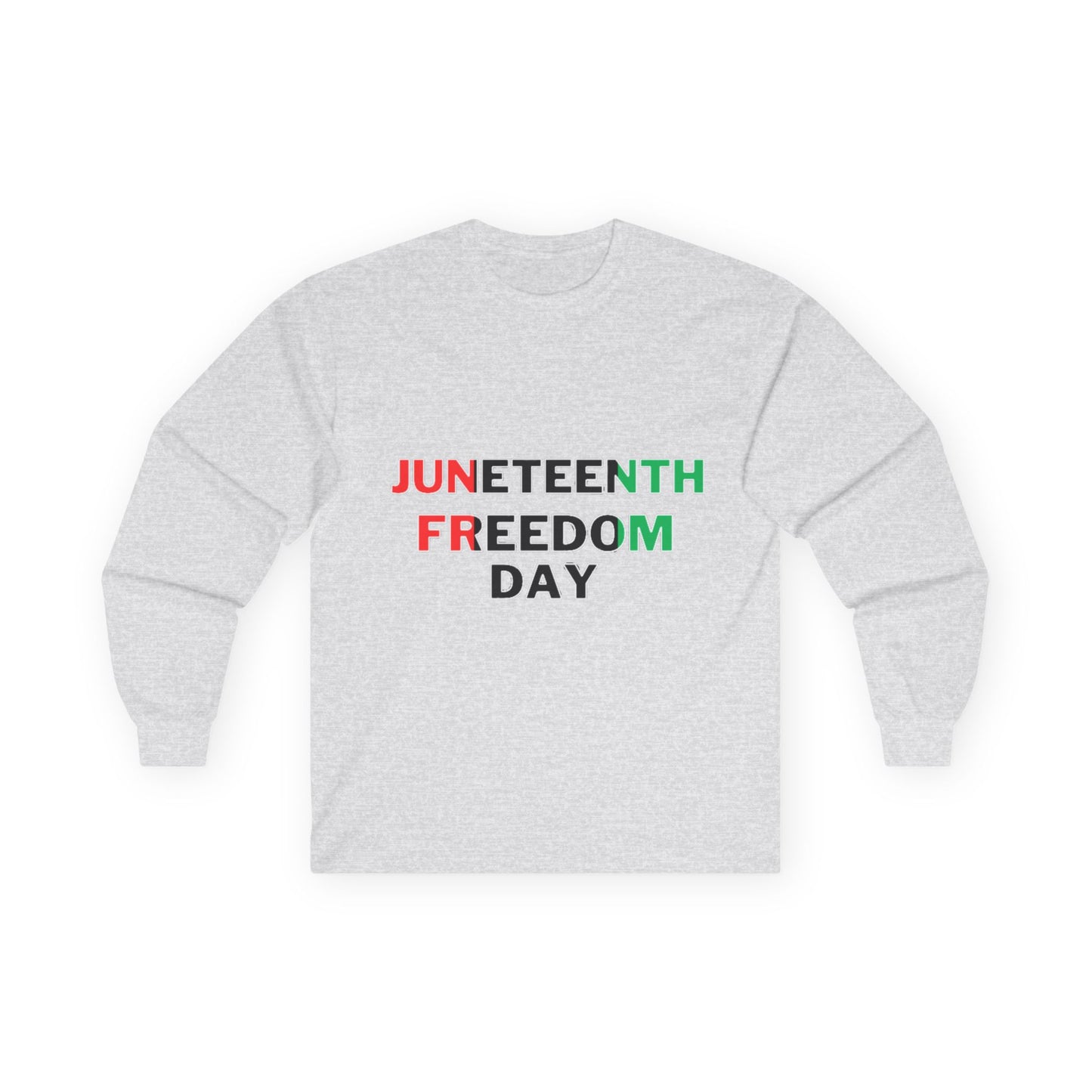Juneteenth Freedom Day- Unisex Long Sleeve Tee
