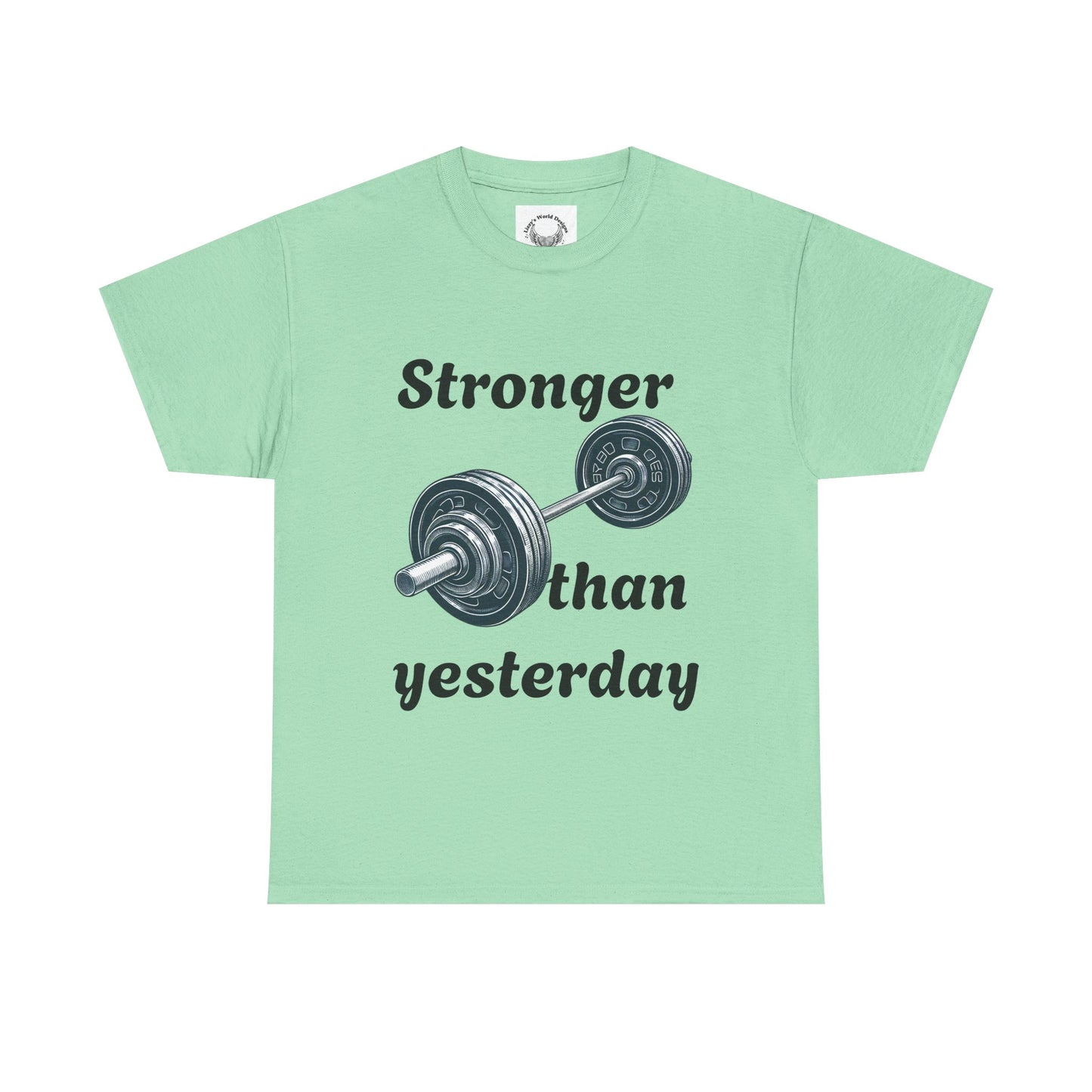Stronger than Yesterday- Unisex Heavy Cotton Tee