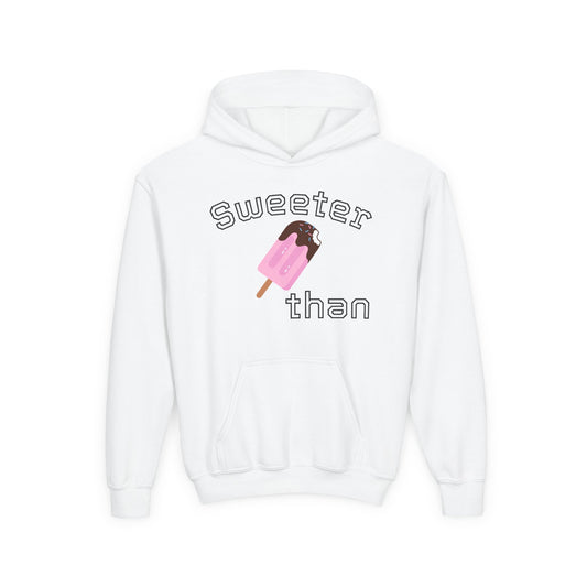 Sweeter Than- Youth Hooded Sweatshirt