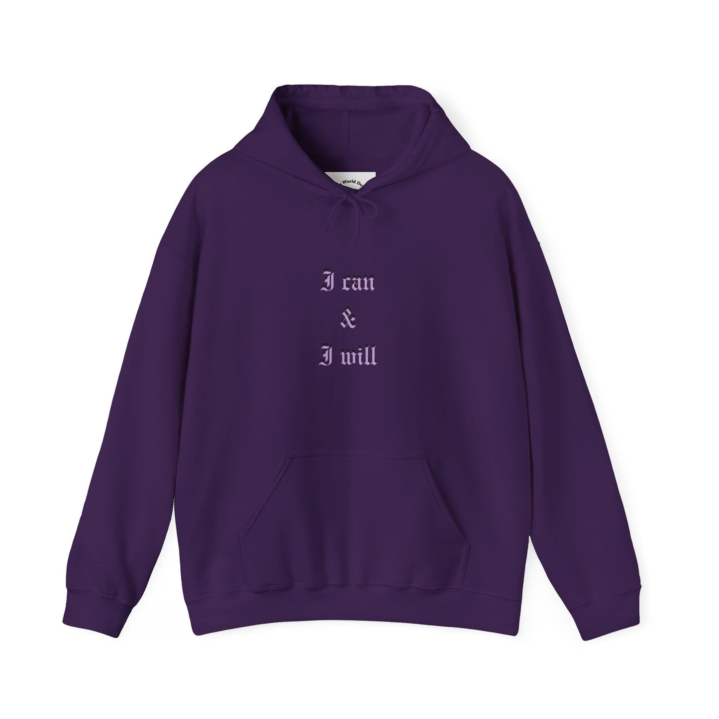 I Can & I Will- Unisex Hooded Sweatshirt