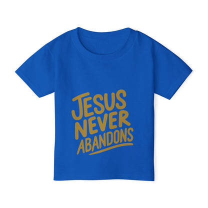 Jesus Never Abandon- Toddler T-shirt