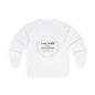 Created With a Purpose- Unisex Cotton Long Sleeve Tee