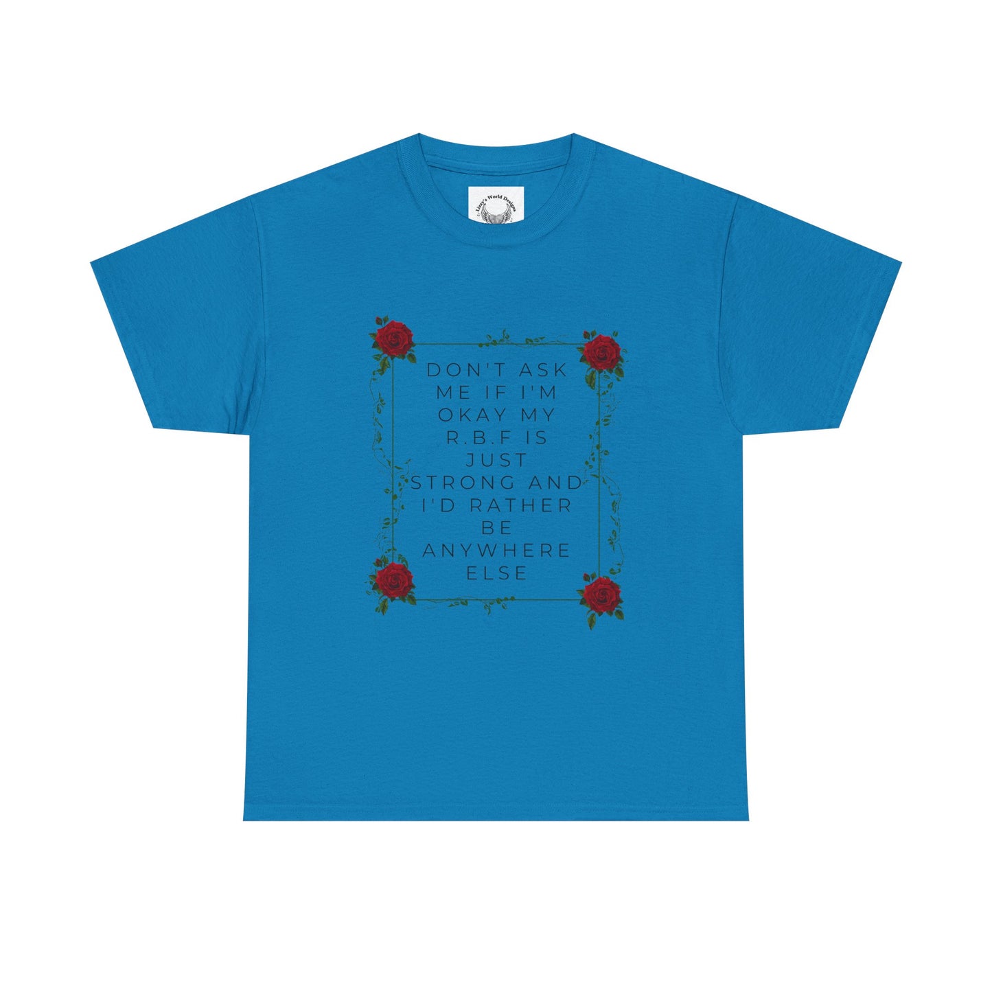 R.B.F.- Unisex Cotton Tee