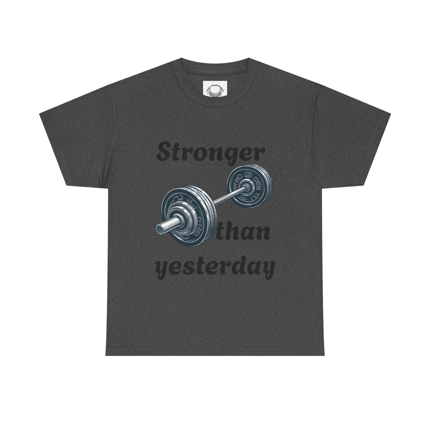 Stronger than Yesterday- Unisex Heavy Cotton Tee