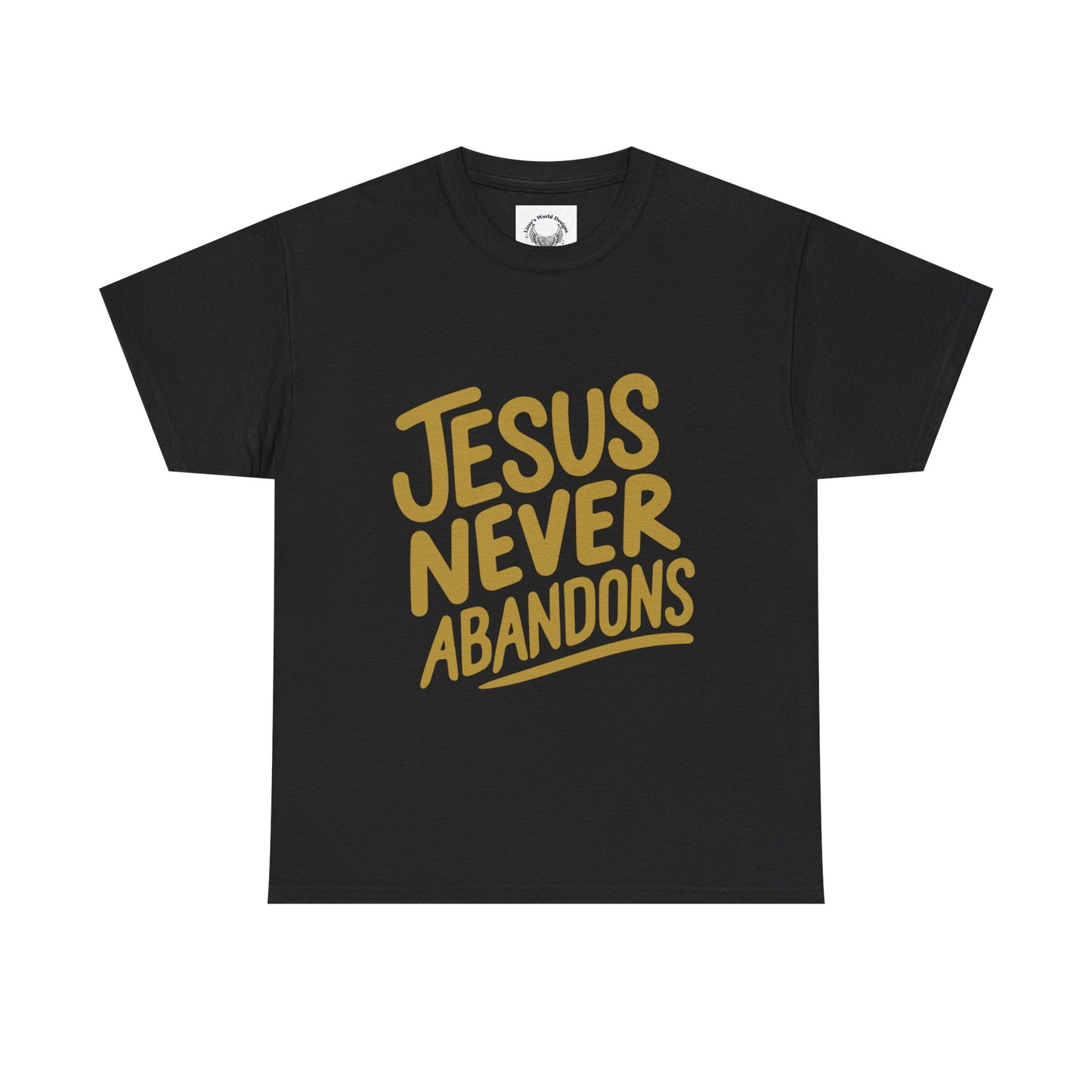 Jesus Never Abandons- Unisex Heavy Cotton Tee
