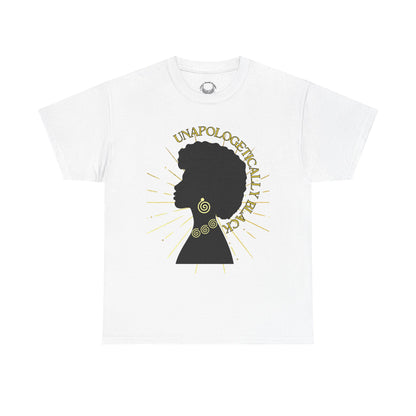 UNAPOLOGETICALLY BLACK-  Heavy Cotton Tee