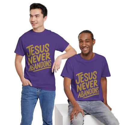 Jesus Never Abandons- Unisex Heavy Cotton Tee