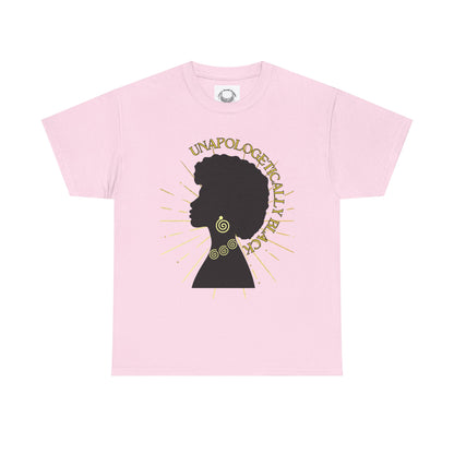 UNAPOLOGETICALLY BLACK-  Heavy Cotton Tee