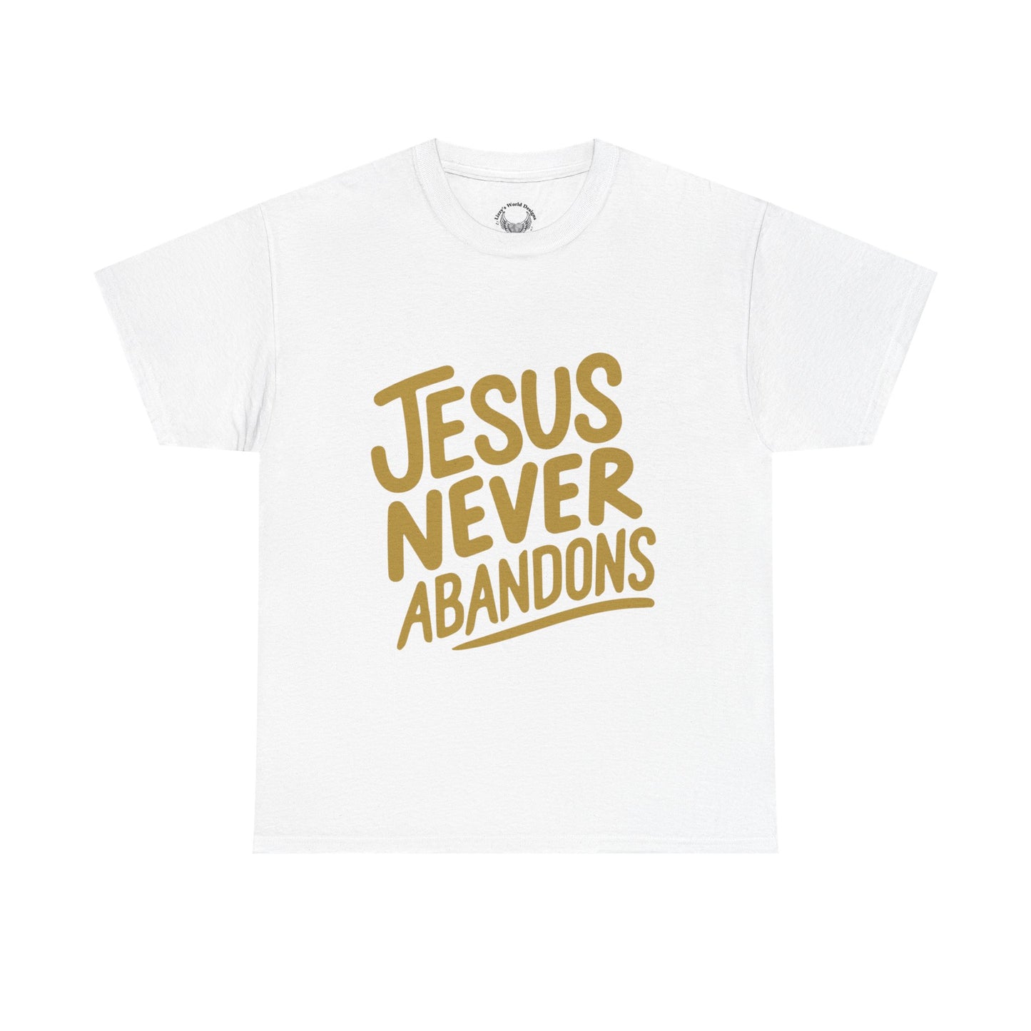 Jesus Never Abandons- Unisex Heavy Cotton Tee