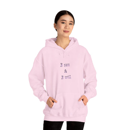 I Can & I Will- Unisex Hooded Sweatshirt